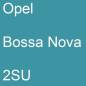 Preview: Opel, Bossa Nova, 2SU.